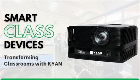 class kyan|The Future of KYAN Smart Classes